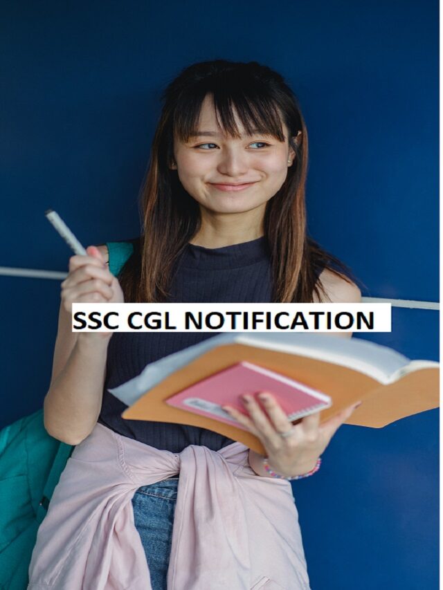 SSC CGL 2022 Notification is out today: Check Important