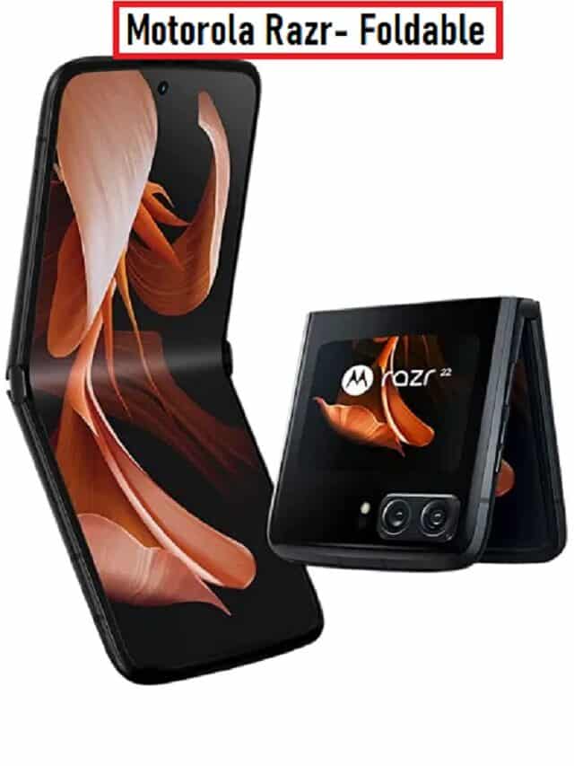 7 Reason To Buy Motorola Razr- 2022